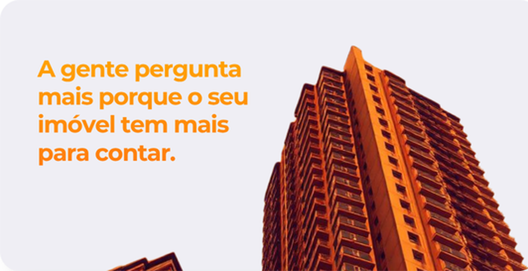 A gente pergunta mais porque o seu imóvel tem mais para contar. Foto de um prédio residencial visto de baixo.